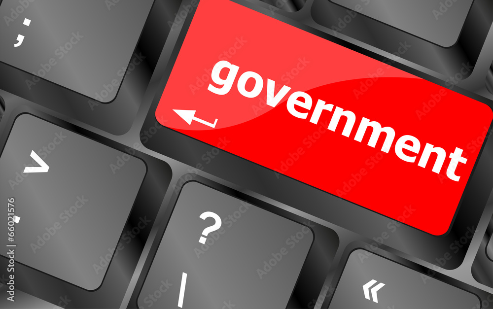 Poster government word on keyboard key, notebook computer button