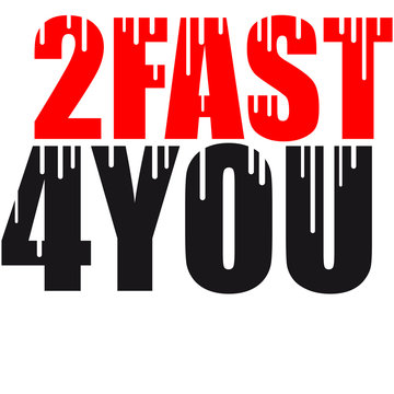 Cool 2 Fast 4 You Logo Graffiti Design