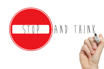 Hand writing stop think sign