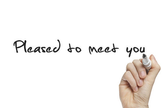 Hand writing pleased to meet you