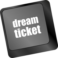 dream ticket button on computer keyboard key