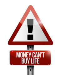 money cant buy life sign illustration design