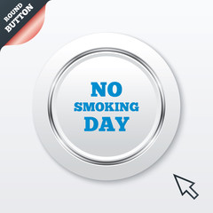 No smoking day sign icon. Quit smoking day.