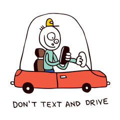 don't text and drive