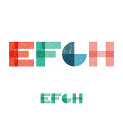 E F G H - Grunge Flat Alphabet Set