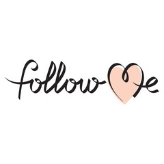 follow me hand lettering handmade calligraphy, vector