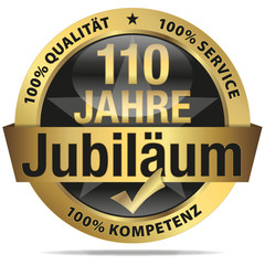 110 Jahre Jubiläum - 100% Qualität, Service, Kompetenz