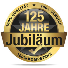 125 Jahre Jubil&auml;um - 100% Qualit&auml;t, Service, Kompetenz