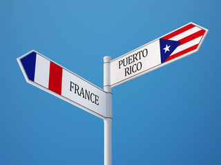 Puerto Rico France  Sign Flags Concept