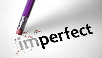 Eraser changing the word Imperfect for Perfect - obrazy, fototapety, plakaty