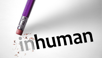 Eraser changing the word Inhuman for human