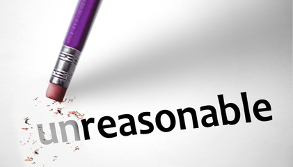 Eraser changing the word Unreasonable for Reasonable - obrazy, fototapety, plakaty