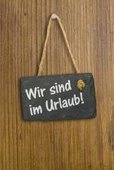 Wir sind im Urlaub