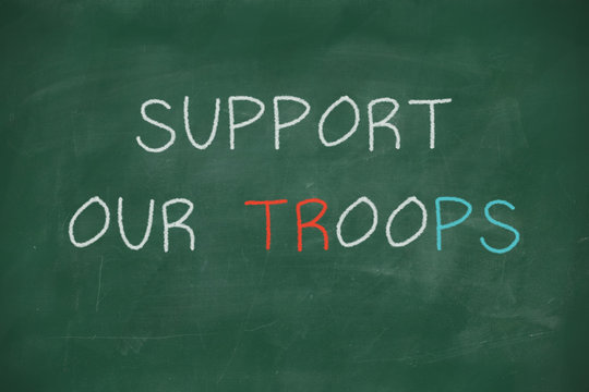 Support Our Troops Handwritten On Blackboard