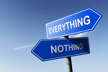 Fototapeta premium Everything and Nothing directions. Opposite traffic sign.