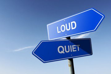 Loud and Quiet directions.  Opposite traffic sign.