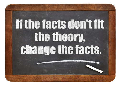 if the facts do not fit the theory - Powered by Adobe