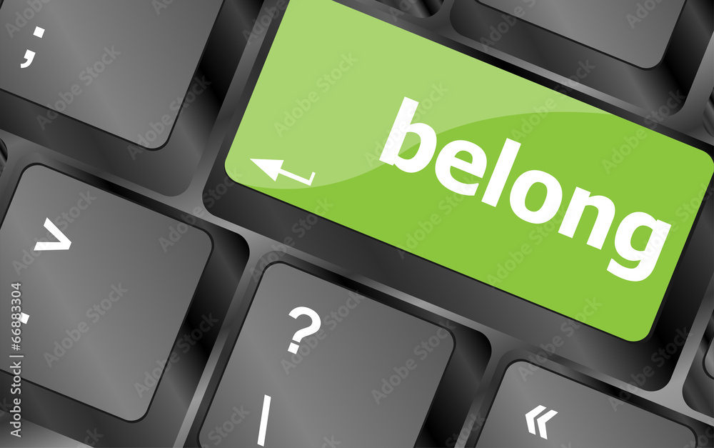Poster belong word on keyboard key, notebook computer button