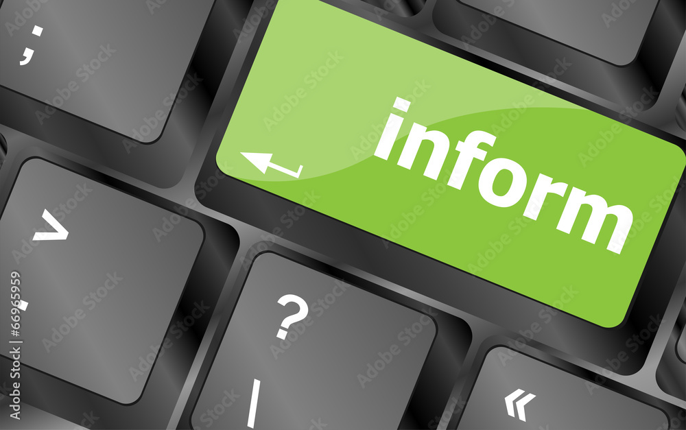 Poster inform word on computer pc keyboard key