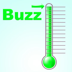 Thermometer Buzz Means Public Relations And Aware