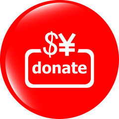 Donate sign icon. Dollar usd and yen symbol