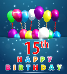 15 year Happy Birthday Card with balloons and ribbons