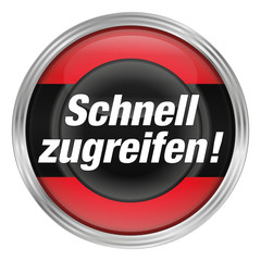 Schnell zugreifen!