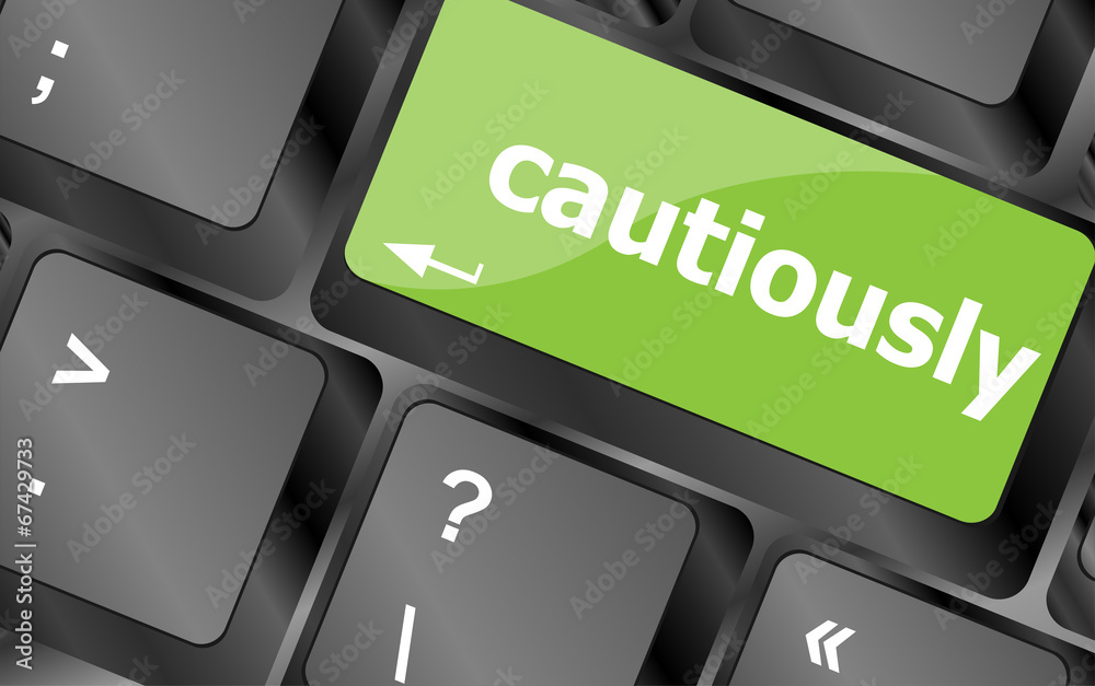Poster cautiously key on computer keyboard button