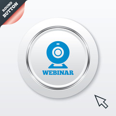 Webinar web camera sign icon. Online Web study.