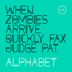 When zombies arrive, quickly fax judge Pat. Font, alphabet.