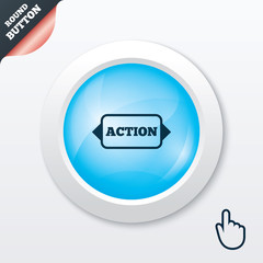 Action sign icon. Motivation button with arrow.