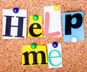 The phrase help me on a bulletin board