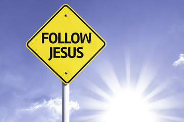 Follow Jesus road sign with sun background - obrazy, fototapety, plakaty
