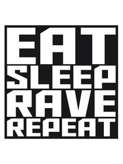 Eat Sleep Rave Repeat Quadrat Logo