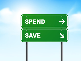 3d road sign with spend and save