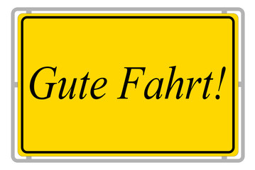 Gute Fahrt!