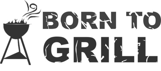 Born To Grill