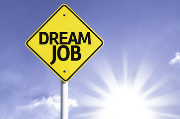 Dream Job road sign with sun background