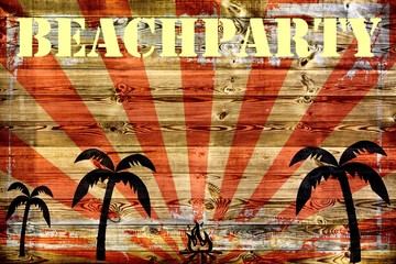 Beachparty - Holzschild