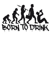 Born to Drink Evolution