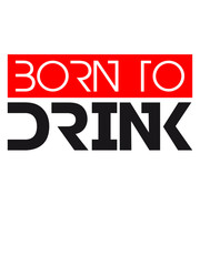 Obraz premium Logo Design Born To Drink