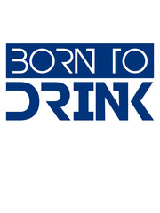 Logo Design Born To Drink