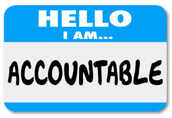 Hello I Am Accountable Name Tag Responsibility Scapegoat - obrazy, fototapety, plakaty