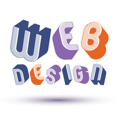 Web Design advertising phrase, 3d retro style geometric