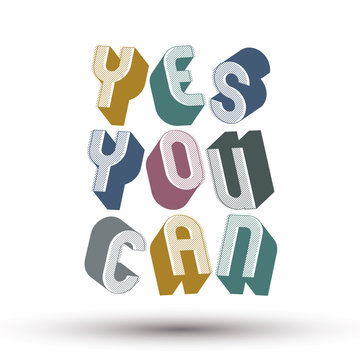 Yes You Can Images – Browse 4,837 Stock Photos, Vectors, and Video