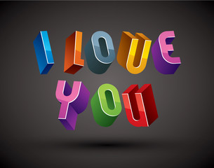 I Love You phrase made with 3d retro style geometric letters.