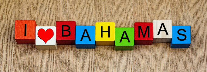 I Love Bahamas, sign series for travel locations, Caribbean.