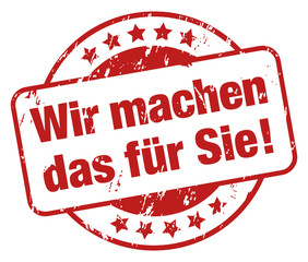 Wir machen das f&uuml;r Sie!