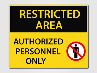 Restriced Area Sign