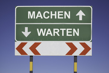 Machen, Warten